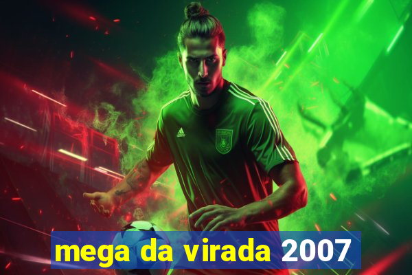 mega da virada 2007